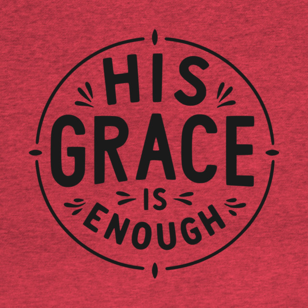 His Grace is Enough by Frank Ring