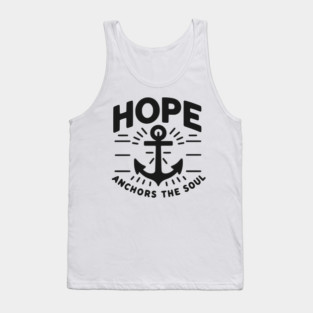 Hope Anchors the Soul Tank Top