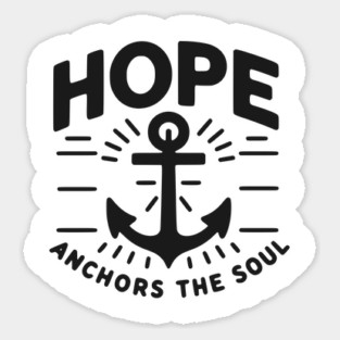 Hope Anchors the Soul Sticker