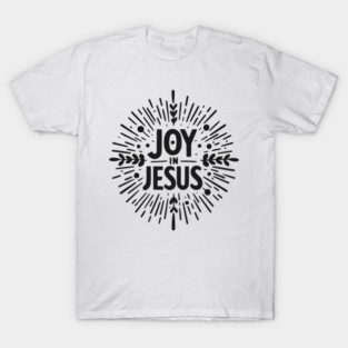 Joy in Jesus T-Shirt