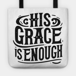 His Grace is Enough Tote