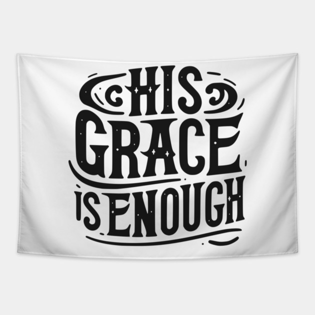 His Grace is Enough Tapestry by Frank Ring