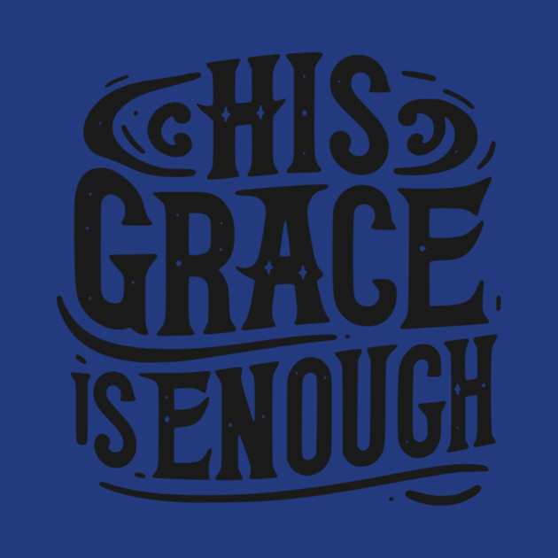 His Grace is Enough by Frank Ring
