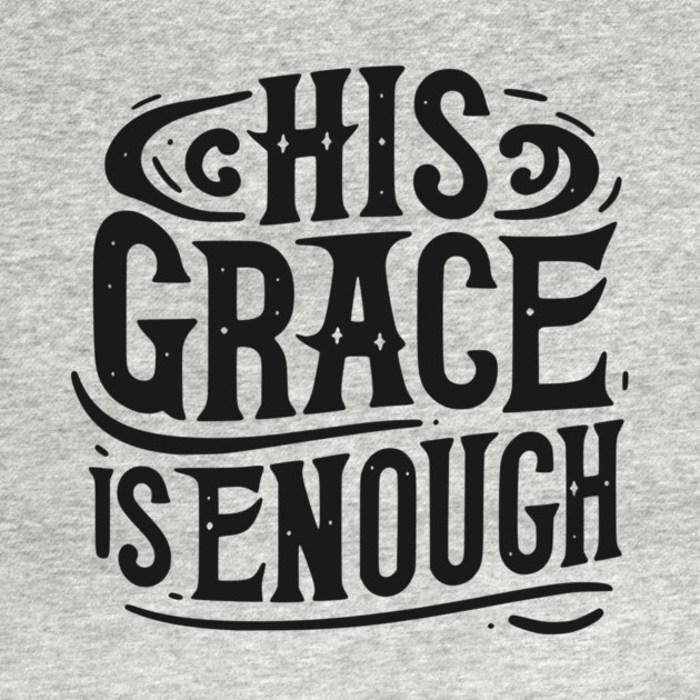His Grace is Enough by Frank Ring