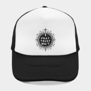 Pray Trust Wait Hat