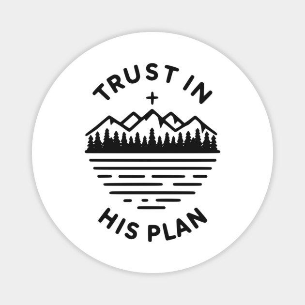 Trust in His Plan Magnet by Frank Ring