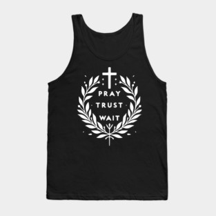 Pray Trust Wait Tank Top