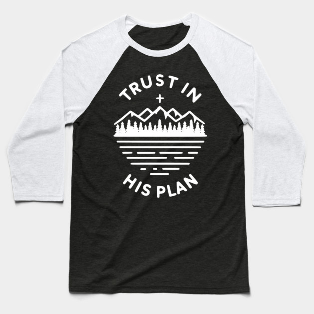 Trust in His Plan Baseball T-Shirt by Frank Ring
