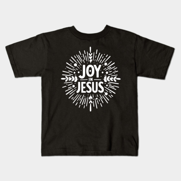 Joy in Jesus Kids T-Shirt by Frank Ring