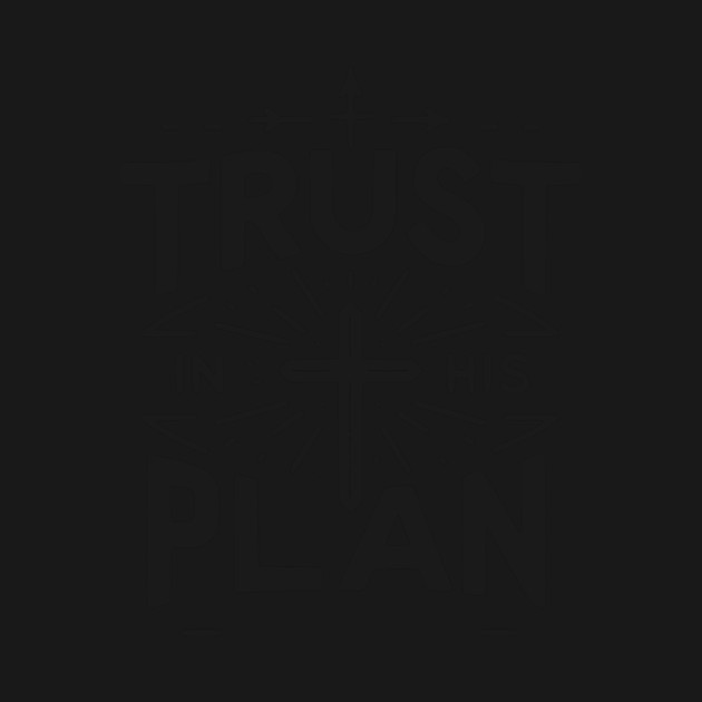 Trust in His Plan by Frank Ring