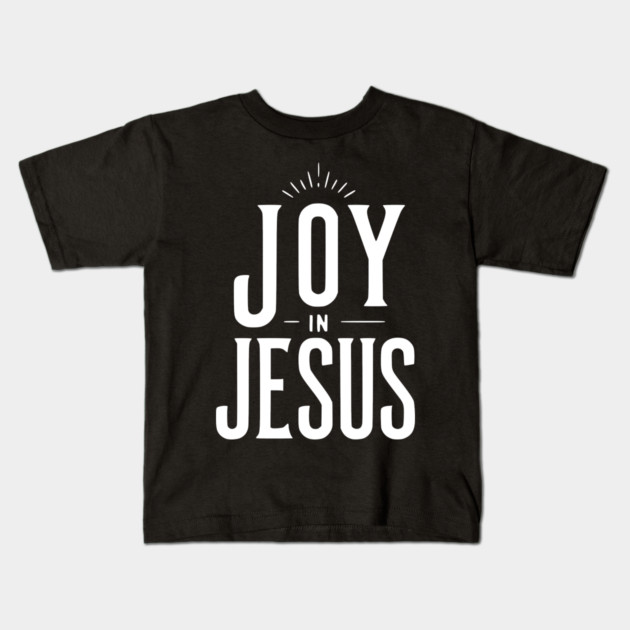 Joy in Jesus Kids T-Shirt by Frank Ring