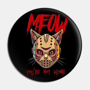 MEOW - You're not alone Pin