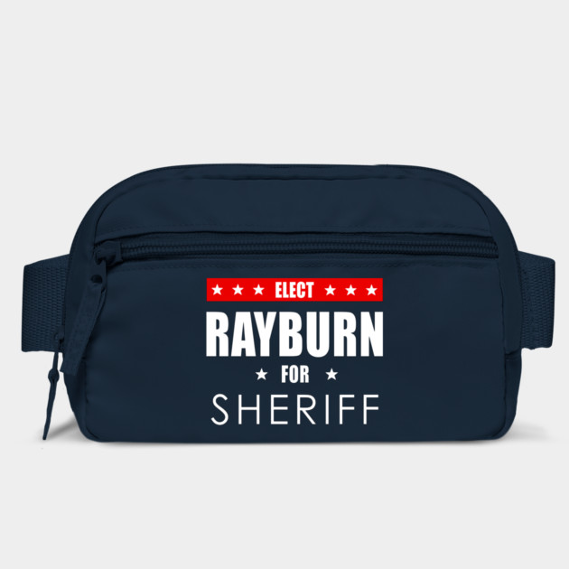 Rayburn For Sheriff by dumbshirts