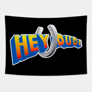 Hey Dude Tapestry