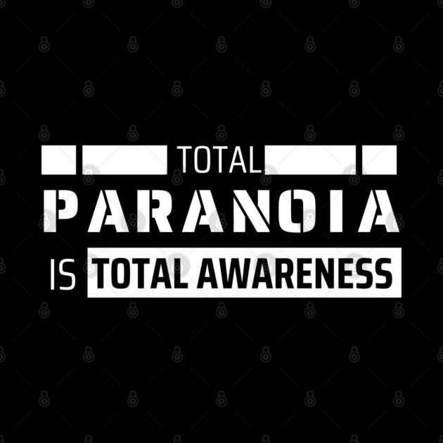 Total Awareness by Low Life Shirts