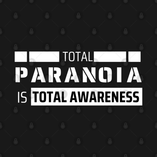 Total Awareness by Low Life Shirts