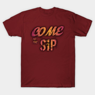 SIP SHIRT T-Shirt