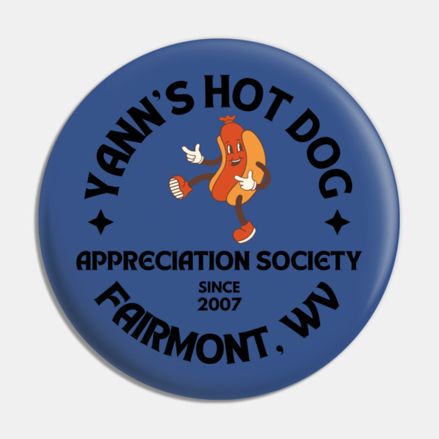 Yann's Hot Dog Appreciation Society Pin by casualteesinc
