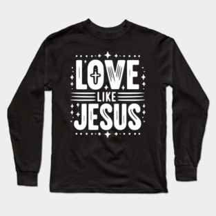 Love is Jesus Long Sleeve T-Shirt