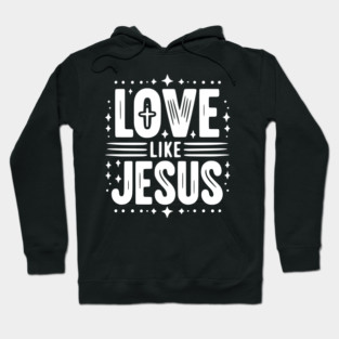 Love is Jesus Hoodie