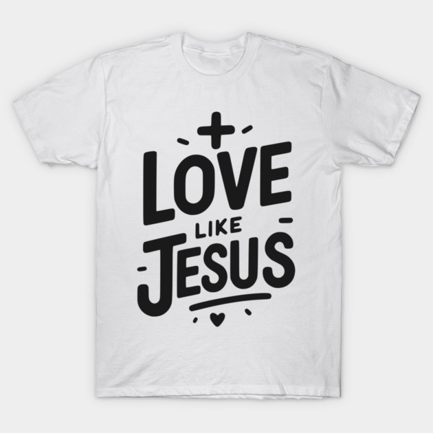 Love is Jesus T-Shirt by Frank Ring