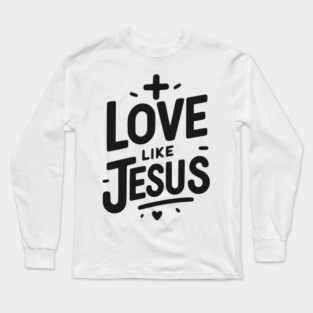 Love is Jesus Long Sleeve T-Shirt