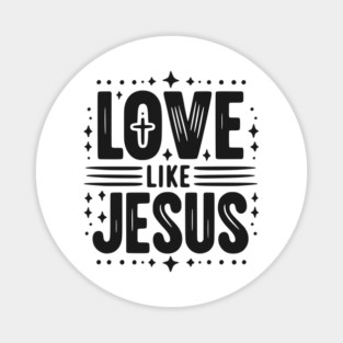 Love is Jesus Magnet