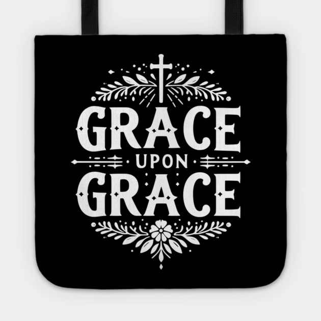 Grace Upon Grace Tote by Frank Ring