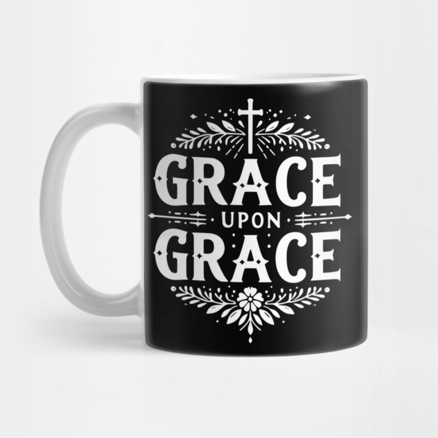 Grace Upon Grace by Frank Ring