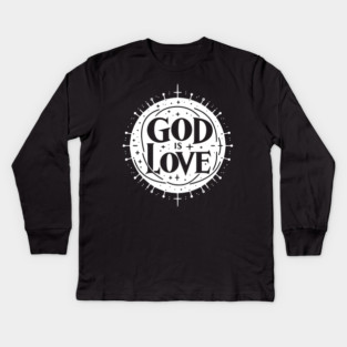 God is Love Kids Long Sleeve T-Shirt