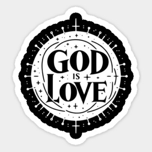 God is Love Sticker