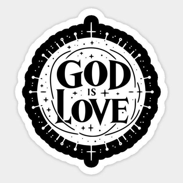 God is Love Sticker by Frank Ring