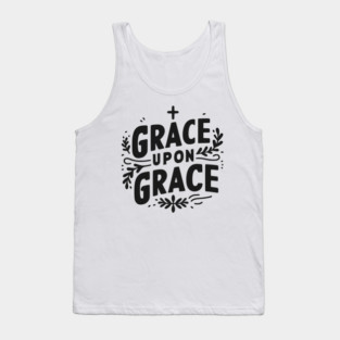 Grace Upon Grace Tank Top