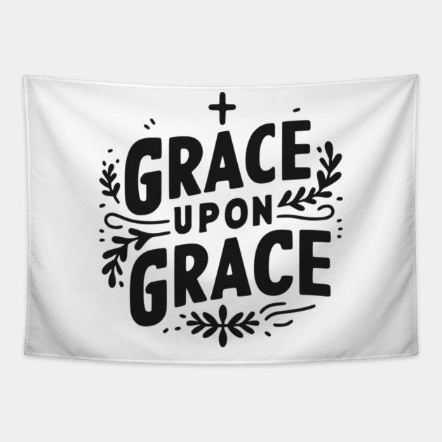 Grace Upon Grace Tapestry by Frank Ring