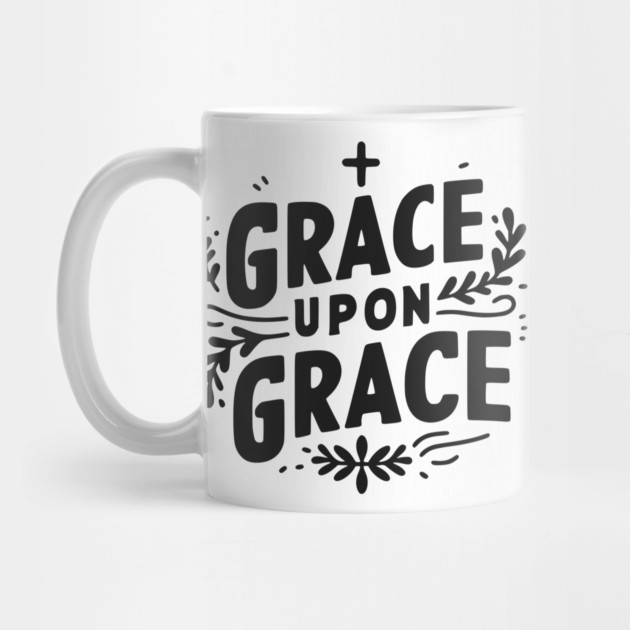 Grace Upon Grace by Frank Ring