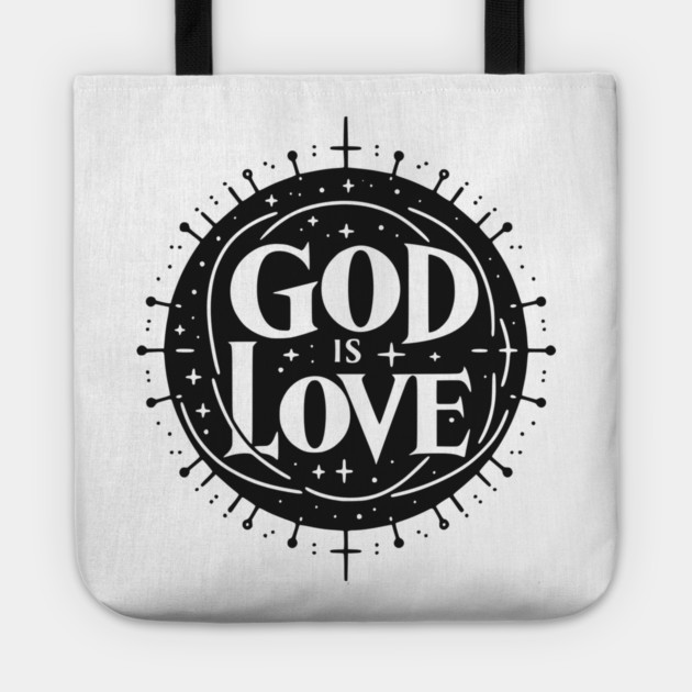 God is Love Tote by Frank Ring
