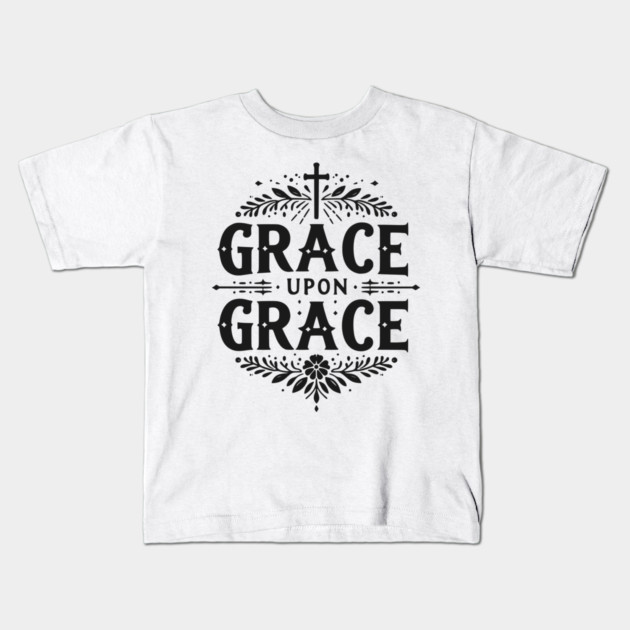 Grace Upon Grace Kids T-Shirt by Frank Ring
