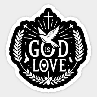 God is Love Sticker