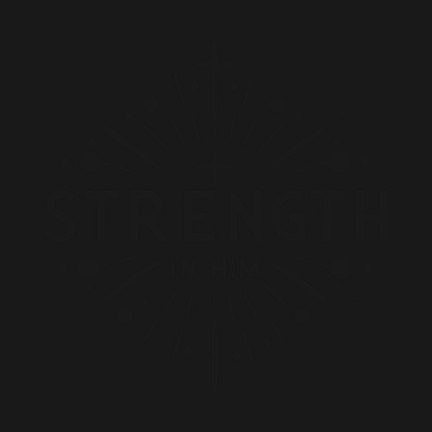 Strength in Him by Frank Ring