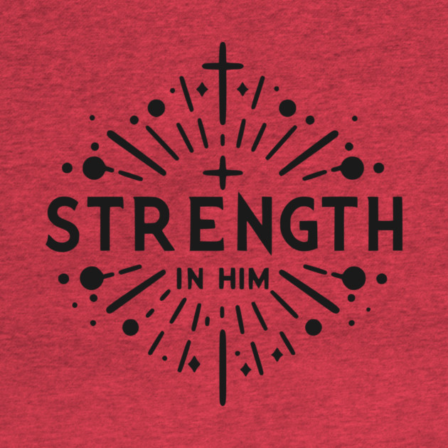 Strength in Him by Frank Ring