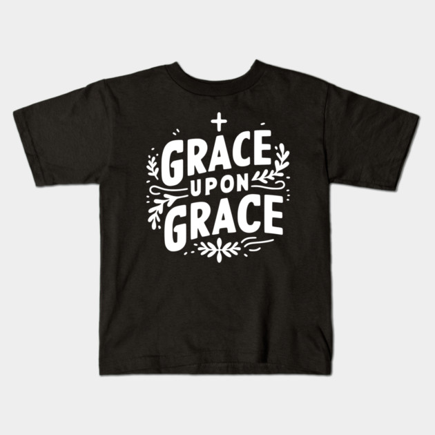 Grace Upon Grace Kids T-Shirt by Frank Ring