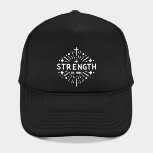 Strength in Him Hat