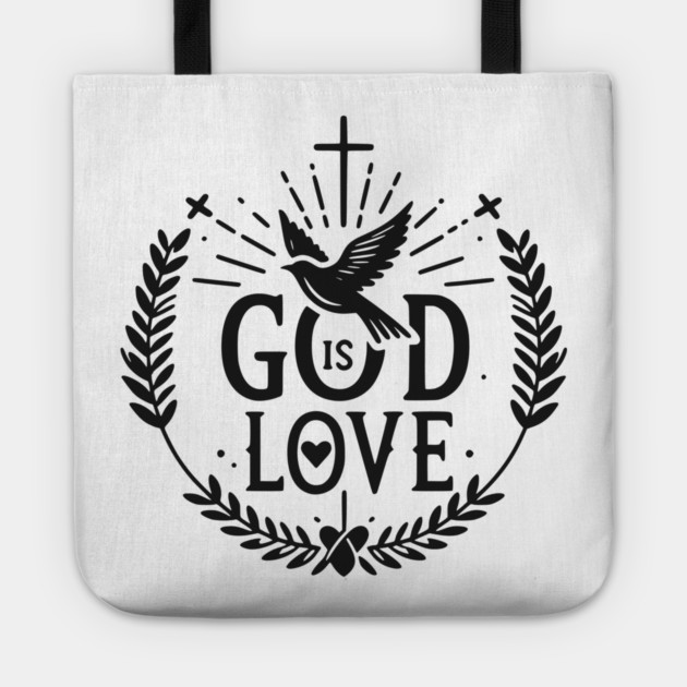 God is Love Tote by Frank Ring