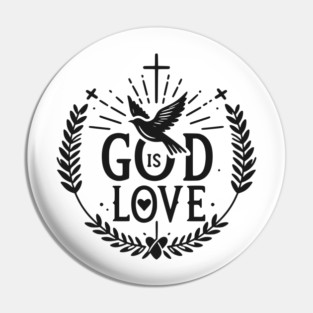 God is Love Pin