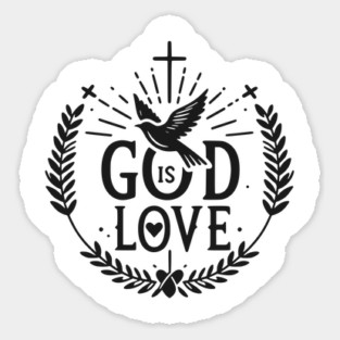 God is Love Sticker