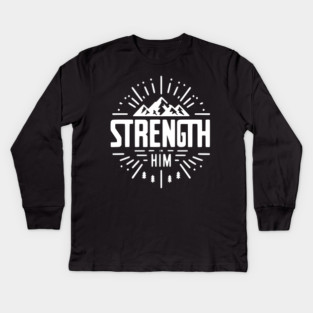 Strength in Him Kids Long Sleeve T-Shirt