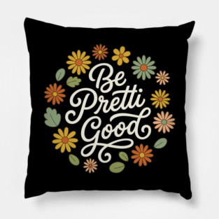 Be-Pretti-Good Pillow