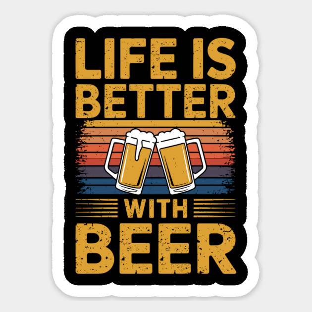 Life Is Better with Beer Drinking Oktoberfest Lover Magnet by Anticorporati