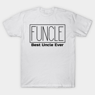 Funcle T-Shirt