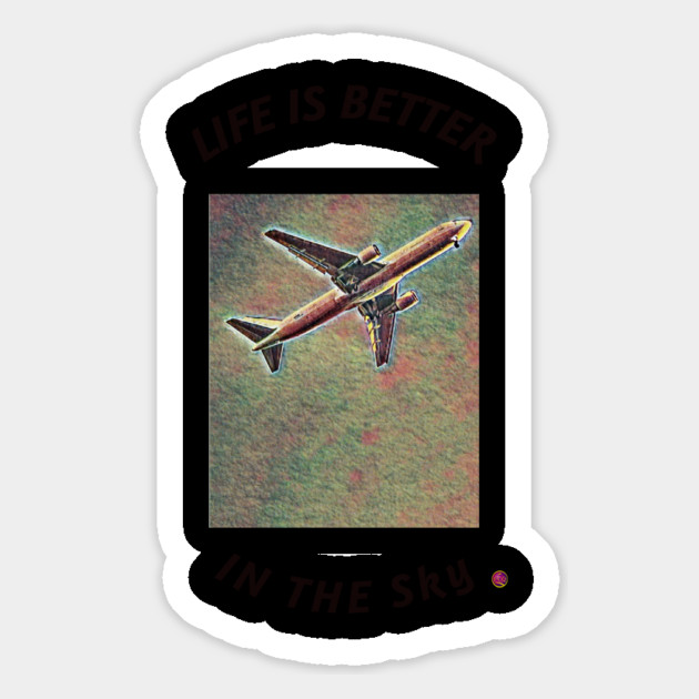 life is better in the sky Magnet by FirstClassQueen